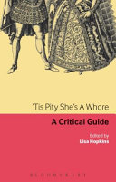 'Tis pity she's a whore a critical guide / edited by Lisa Hopkins.