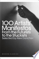 100 artists' manifestos edited with an introduction by Alex Danchev.