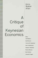 A Critique of Keynesian economics / edited by Walter Allan.