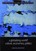 A Globalizing world? : culture, economics, politics / edited by David Held.