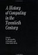 A History of computing in the twentieth century : a collection of essays / edited by N. Metropolis, J. Howlett, Gian-Carlo Rota.