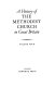 A History of the Methodist Church in Great Britain / general editors Rupert Davies, A. Raymond George, Gordon Rupp