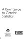 A brief guide to gender statistics.