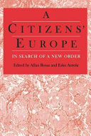 A citizens' Europe : in search of a new order / edited by Allan Rosas and Esko Antola.