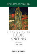A companion to Europe since 1945 / edited by Klaus Larres.