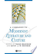 A companion to modernist literature and culture edited by David Bradshaw and Kevin J.H. Dettmar.