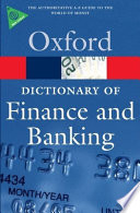 A dictionary of finance and banking.