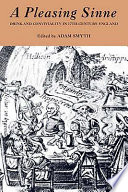 A pleasing sinne : drink and conviviality in seventeenth-century England / edited by Adam Smyth.