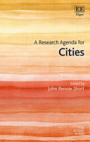 A research agenda for cities / edited by John R. Short.