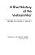 A short history of the Vietnam War / edited by Allan R. Millett.