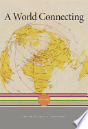 A world connecting, 1870-1945 / edited by Emily S. Rosenberg.
