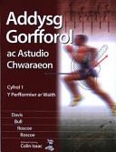 Addysg gorfforol ac astudio chwaraeon Bob Davis ... [et al.] ; addasiad Cymraeg: Colin Isaac.