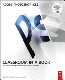 Adobe Photoshop CS5 / the official training workbook from Adobe Systems.