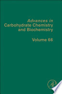 Advances in carbohydrate chemistry and biochemistry edited by Derek Horton.