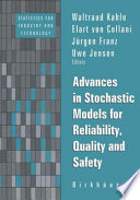 Advances in stochastic models for reliability, quality, and safety / Waltraud Kahle ... [et al.], editors.