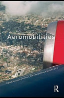 Aeromobilities edited by Saulo Cwerner, Sven Kesselring and John Urry.