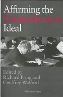 Affirming the comprehensive ideal / edited by Richard Pring and Geoffrey Walford.