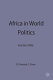 Africa in world politics : into the 1990s / edited by Ralph I. Onwuka and Timothy M. Shaw.