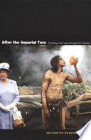 After the imperial turn : thinking with and through the nation / edited by Antoinette Burton.