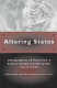 Altering states : ethnographies of transition in Eastern Europe and the Former Soviet Union / edited by Daphne Berdahl, Matti Bunzl and Martha Lampland.