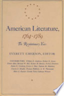 American literature, 1764-1789 : the revolutionary years / Everett Emerson, editor.