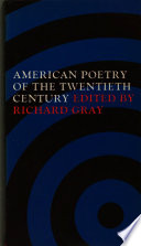 American poetry of the twentieth century / edited by Richard Gray.