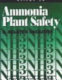 Ammonia plant safety (and related facilities)