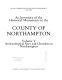 An Inventory of the historical monuments in the County of Northampton / Royal Commission on Historical Monuments England