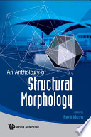 An anthology of structural morphology / edited by René Motro.