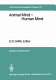 Animal mind : human mind (Conference) 1981, Berlin : Report of the Dahlem workshop / edited by D.R. Griffin.