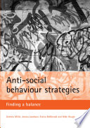 Anti-social behaviour strategies finding a balance / Andrew Millie ... [et al.].