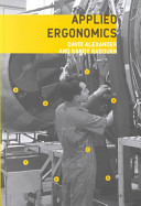 Applied ergonomics / [edited by] David Alexander and Randy Rabourn.