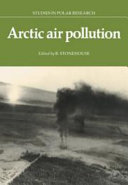 Arctic air pollution / edited by B. Stonehouse.