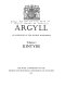 Argyll : an inventory of the ancient monuments / Royal Commission on the Ancient and Historical Monuments of Scotland