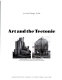 Art and the tectonic / [editor: Andreas C. Papadakis].