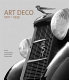 Art deco 1910-1939 / edited byTim Benton, Charlotte Benton and Ghislaine Wood.