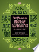Art nouveau display alphabets : 100 complete fonts / selected and arranged by Dan X. Solo from the 'Solotype Typographers Catalog'.
