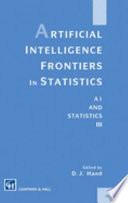 Artificial intelligence frontiers in statistics : AI and statistics III / edited by D.J. Hand.