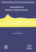 Assessment in primary school science / editor Wynne Harlen.