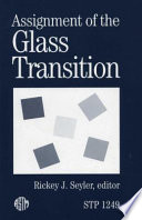 Assignment of the glass transition Rickey J. Seyler, editor.
