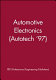 Automotive electronics : Autotech 97 : Autotech Congress, 4-6 November, 1997, National Exhibition Centre, Birmingham, UK / organized by the Automotive Division of the Institution of Mechanical Engineers and in association with the Institution of Electrical Engineers.