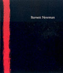 Barnett Newman / edited by Ann Temkin ; essays by Ann Temkin, Richard Schiff ; with contributions by Suzanne Penn, Melissa Ho.