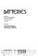Batteries edited by Karl V. Kordesch.