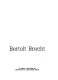 Bertolt Brecht : cahier / dirigé par Bernard Dort et Jean-Fran.