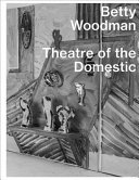 Betty Woodman : theatre of the domestic / edited by Vincenzo de Bellis.