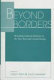 Beyond borders : remaking cultural identities in the new East and Central Europe / edited by László Kürti and Juliet Langman.