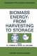Biomass energy : from harvesting to storage / (proceedings of a workshop held at Marino (Rome), 19-21 November 1986 and organised by the Commission of the European Communities, Directorate-General for Energy, ITABIA (Italian Biomass Association), AIGR (Associazione Italiana di Genio Rurale) in collaboration with ENEA-ENI-Regione Campania, RENAGRI-Società agricola forestale) ; edited by G.L. Ferrero and G. Grassi, H.E. Williams.
