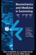 Biomechanics and medicine in swimming VII / edited by J.P. Troup ... [et al.].