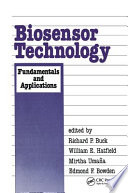 Biosensor technology : fundamentals and applications / edited by Richard P. Buck ... (et al.)..