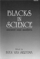 Blacks in science : ancient and modern / editor Ivan van Sertima.